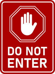 Obraz premium Do Not Enter Vertical Warning Sign with Stop Hand Icon and Text. Vector Image.