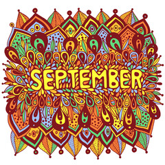 September - colorful illustration with month s name. Bright zendoodle mandala with months of the year. Year monthly calendar design art. Zentangle style artworkt. Vector illustration