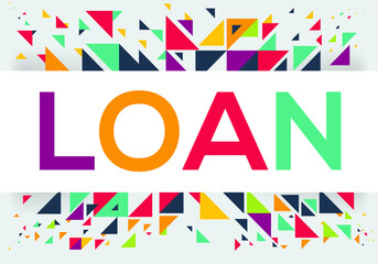 creative colorful (loan) text design, written in English language, vector illustration.	
