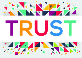 creative colorful (trust) text design, written in English language, vector illustration.	
