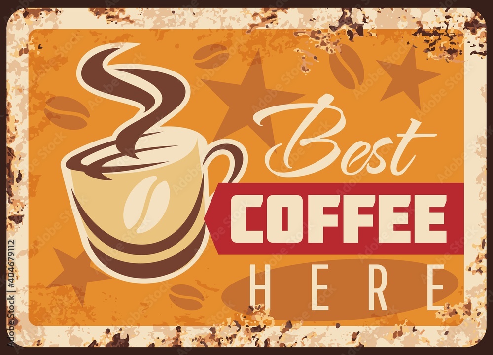 Wall mural coffee metal rusty plate, cafeteria drinks menu, vector retro poster. coffeehouse breakfast hot drin