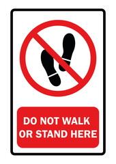 Signs forbidden standing or walking Red background text input Vector illustration