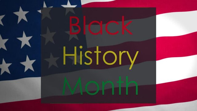 Black History Month Text in red, yellow, green color on American Flag. Concept to illustrate African American February month history event.