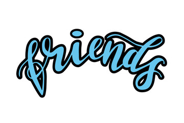 Friends word hand lettering vector for cards, banners, wrapping paper, posters, scrapbooking, pillow, cups and fabric design. 