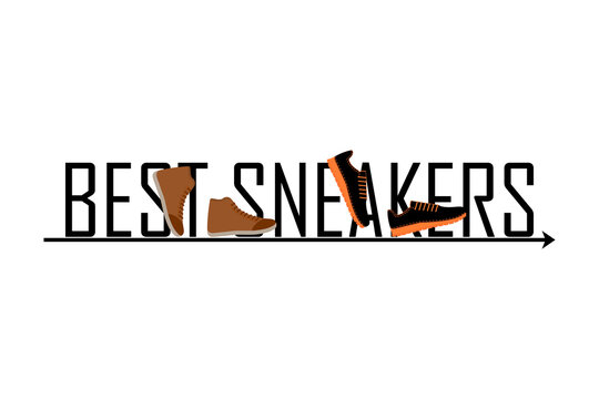 Best sneakers inscription. Vector illustration. Design logo, signboard and other ideas. 