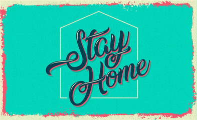 Stay home banner template. Quarantine or self-isolation. Health care poster concept. Fears of getting coronavirus. Global viral epidemic or pandemic. Vintage flat vector lettering illustration.