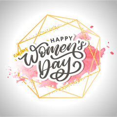 Women's Day.Typographic card.Lettering Vector Design,Watercolor background,pink artistic texture, frame. Holiday handwriting text. Invitation,watercolor poster.