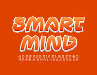 Vector bright banner Smart Mind. Creative style Font. Artistic Alphabet Letters and Numbers set