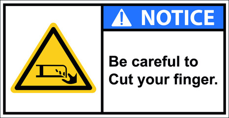 Cutting fingers, do not insert them.,Notice sign