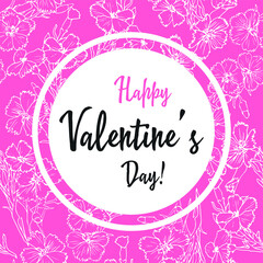 Fototapeta premium Vector illustration of stylish valentines day greeting card template with lettering typography text sign, hearts, white round shape frame on seamless floral background