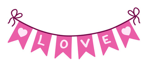 Garland flag with text Love. Valentine day, weddind banner. Pink vector clip art.