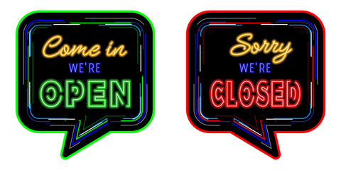 Come in we are open and sorry we are closed text with Neon sign effect isolated on colorful speech bubble line background.