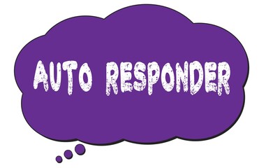 AUTO  RESPONDER text written on a violet thought cloud bubble.