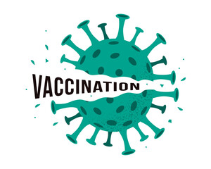Vector illustration of coronavirus destroyed by word Vaccination. Explosion of defeated broken virus covid-19 isolated on white background. Victory over pandemic