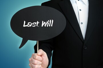 Last Will. Lawyer (Man) holds the sign of a speech bubble in his hand. Text on the label. Blue background