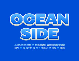 Vector creative banner Ocean Side. Bright modern Font. Set of Alphabet Letters and Numbers