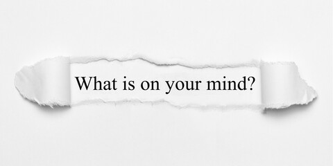 What is on your mind?