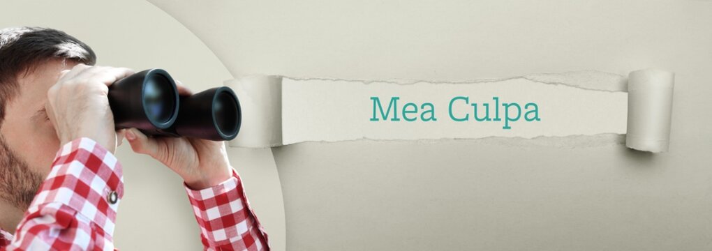 Mea Culpa. Man (lawyer) observing with binoculars. Focus on text/word on a ripped paper.