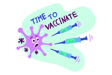 Coronavirus vector vaccination illustration. End of corona virus concept. Time to vaccinate 