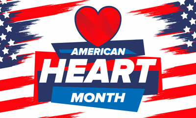 American Heart Month in United States. Celebrate annual in February. Nationwide problem of heart and blood vessel diseases. Medical healthcare concept. Support and protection campaign. Vector poster