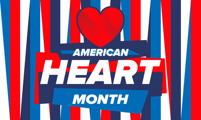 American Heart Month in United States. Celebrate annual in February. Nationwide problem of heart and blood vessel diseases. Medical healthcare concept. Support and protection campaign. Vector poster