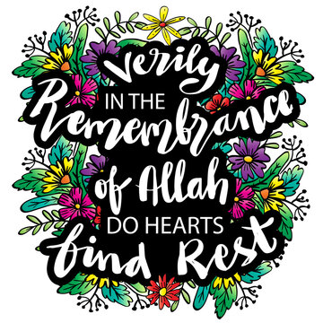 Verily in the remembrance of Allah do hearts find rest. Quran quote.