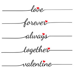 Phrase love forever always together and valentine Alphabet Handwriting