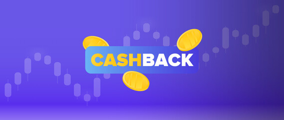 Cashback banner. Logo with the inscription CASHBACK and flying gold coins. Financial chart. Vector illustration.