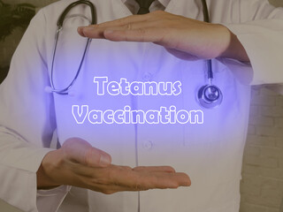 Conceptual photo about Tetanus Vaccination with handwritten phrase.