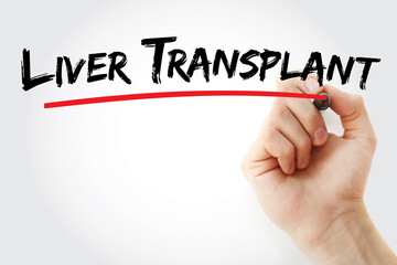 Liver transplant text with marker, concept background