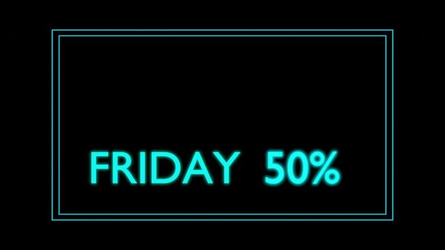 Black Friday 50% lettering Neon sign animation for this black wall neon sign design is perfect as on sale billboard(Add alpha channel), 4K video loops