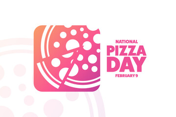 National Pizza Day. February 9. Holiday concept. Template for background, banner, card, poster with text inscription. Vector EPS10 illustration.