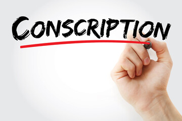 Conscription text with marker, concept background