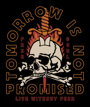 Skull with Flames and Dagger Tattoo Style Illustration with A Slogan Artwork on Black Background for Apparel or Other Uses