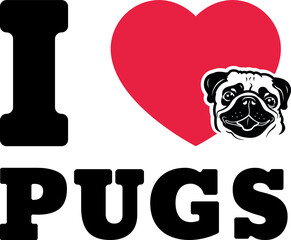 I Love Pugs Vector Illustration with Pug Head Drawing