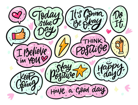 Positive doodles phrases set. Motivation slogans. Hand drawn calligraphy. Colorful vector illustration for t-shirt print.