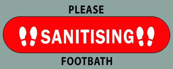 Social distancing concept for preventing coronavirus covid-19 with wording please sanitizing footbath here on gray background