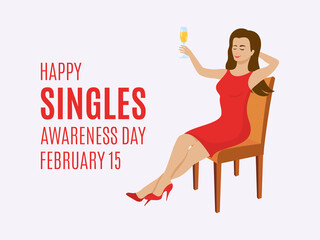 Happy Singles Awareness Day vector. Happy woman with a glass of champagne vector. Relaxing woman sitting on a chair vector. Champagne toast icon. Singles Awareness Day Poster, February 15