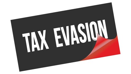 TAX  EVASION text on black red sticker stamp.