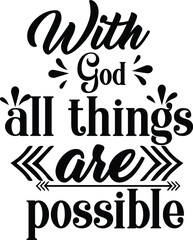 Obraz premium With God All Things Are Possible, Christian Vector File
