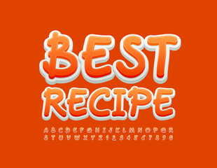Vector creative sign Best Recipe. Orange and White handwritten Alphabet Letters and Numbers set. Artistic style Font