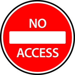 A traffic sign - no access.