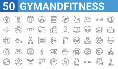 set of 50 gymandfitness web icons. outline thin line icons such as boxing mannequin,fitness nutrition,weight bar,steroids,pull up bar,gymnastic roller,diet,protein shake. vector illustration