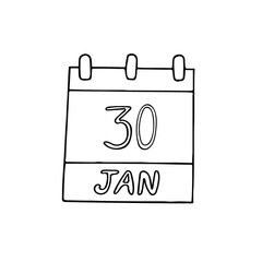 calendar hand drawn in doodle style. January 30. Day, date. icon, sticker, element, design. planning, business holiday