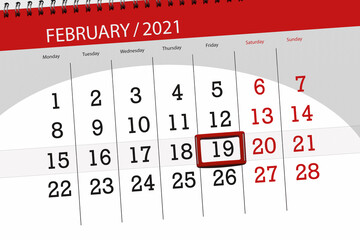 Calendar planner for the month February 2021, deadline day, 19, friday