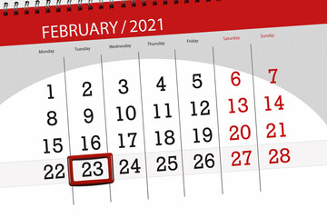 Calendar planner for the month february 2021, deadline day, 23, tuesday