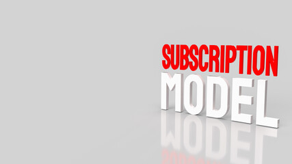 The  subscription model word for business content 3d rendering