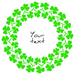 Vector shamrocks wreath; round frame for Saint Patricks Day, greeting cards, invitations, posters, banners.