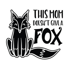 Funny Quote Fox text and illustration