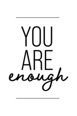 You are Enough Quote - Vector Quote